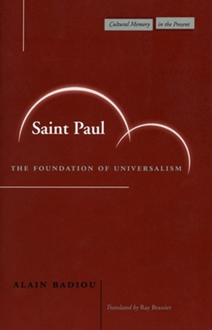 Saint Paul, Alain Badiou - Paperback - 9780804744713