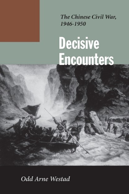 Decisive Encounters, Odd Arne Westad - Gebonden - 9780804744782