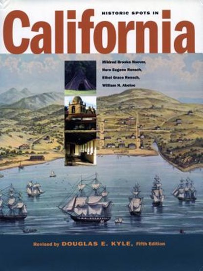 Historic Spots in California, KYLE,  Douglas E. - Gebonden - 9780804744829