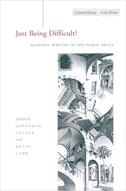Just Being Difficult?, Jonathan Culler ; Kevin Lamb - Gebonden - 9780804747097
