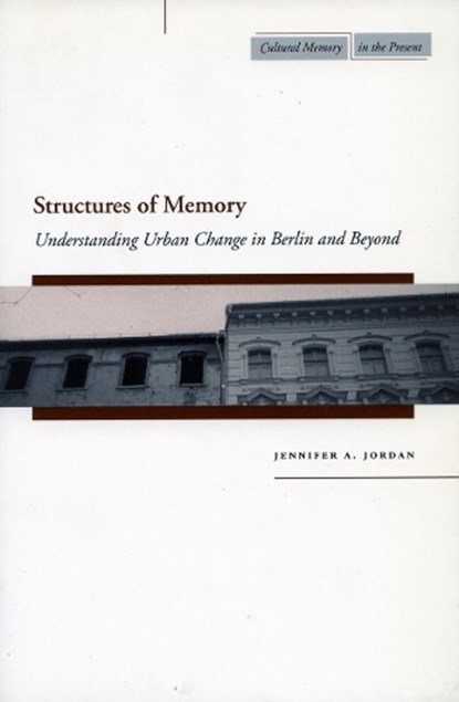 Structures of Memory, Jennifer A. Jordan - Paperback - 9780804752770