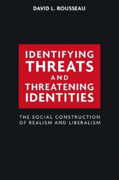 Identifying Threats and Threatening Identities, David L. Rousseau - Gebonden - 9780804754156