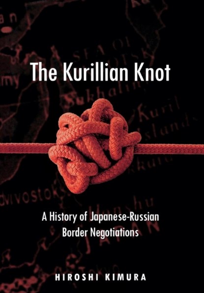 The Kurillian Knot, Hiroshi Kimura - Gebonden - 9780804758352