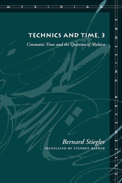 Technics and Time, 3, Bernard Stiegler - Paperback - 9780804761680