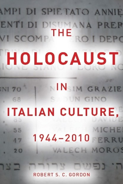 The Holocaust in Italian Culture, 1944-2010, Robert Gordon - Gebonden - 9780804763455