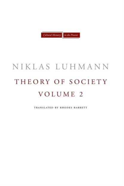 Theory of Society, Volume 2, Niklas Luhmann - Paperback - 9780804771603