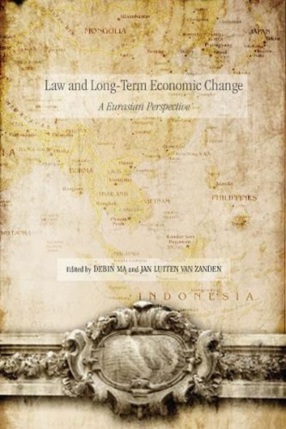 Law and Long-Term Economic Change, Debin Ma ; Jan Luiten van Zanden - Gebonden - 9780804772730