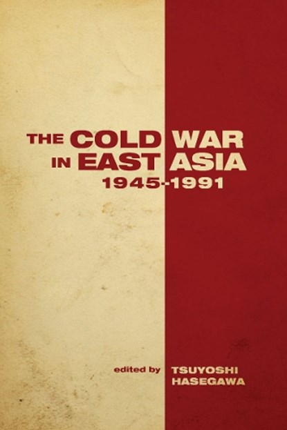 The Cold War in East Asia, 1945-1991, Tsuyoshi Hasegawa - Gebonden - 9780804773317