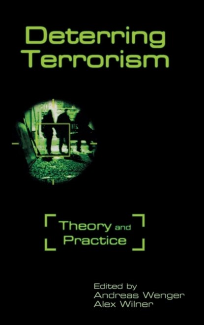 Deterring Terrorism, Andreas Wenger ; Alex Wilner - Gebonden - 9780804782487
