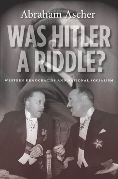 Was Hitler a Riddle?, Abraham Ascher - Paperback - 9780804783569
