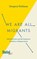 We Are All Migrants, Gregory Feldman - Paperback - 9780804789332