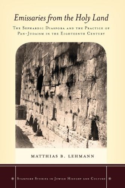 Emissaries from the Holy Land, Matthias B. Lehmann - Gebonden - 9780804789653