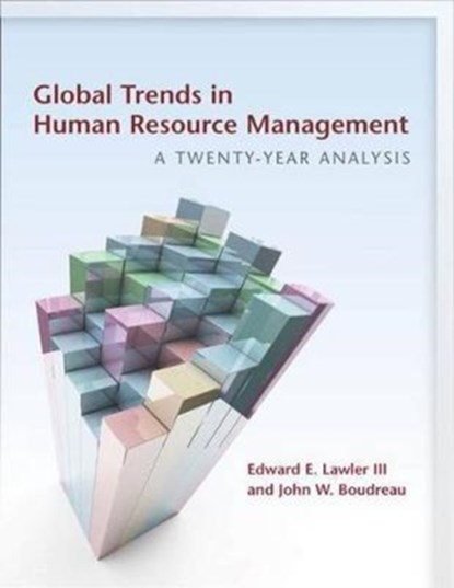 Global Trends in Human Resource Management, EDWARD E.,  III Lawler ; John W. Boudreau - Paperback - 9780804791298