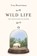 Wild Life, BRAVERMAN,  Irus - Paperback - 9780804795685