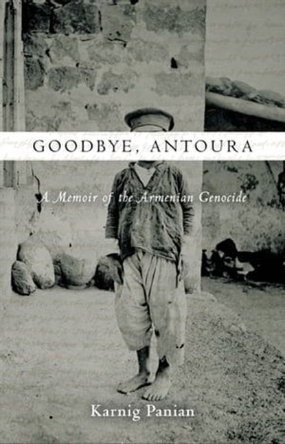 Goodbye, Antoura, Karnig Panian - Ebook - 9780804796347