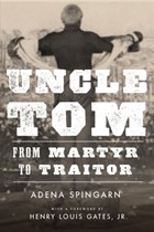 Uncle Tom | Adena Spingarn | 