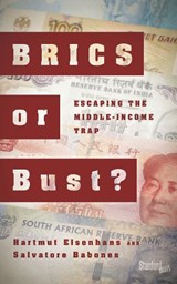 BRICS or Bust? - Hartmut Elsenhans ; Salvatore Babones - 9780804799898