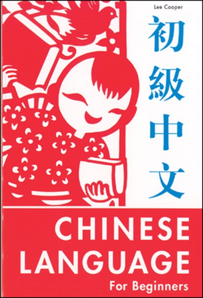 CHINESE LANGUAGE FOR BEGINNERS, Cooper - Paperback - 9780804809184