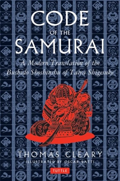 Code of the Samurai, Thomas Cleary ; Oscar Ratti - Gebonden - 9780804831901