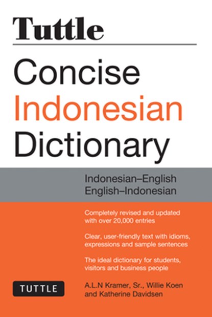 Tuttle Concise Indonesian Dictionary, A. L. N. Kramer ; Willie Koen ; Katherine Davidsen - Paperback - 9780804844772