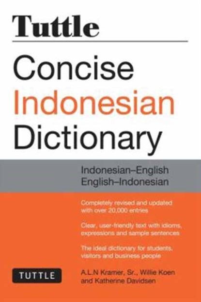 Tuttle Concise Indonesian Dictionary, A. L. N. Kramer ; Willie Koen ; Katherine Davidsen - Paperback - 9780804844772