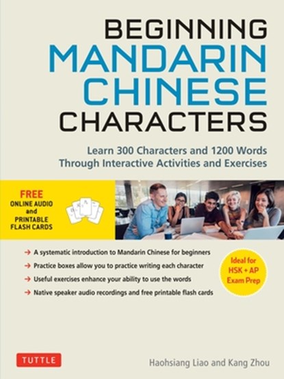 Beginning Mandarin Chinese Characters Volume 1, Haohsiang Liao ; Kang Zhou - Paperback - 9780804845076
