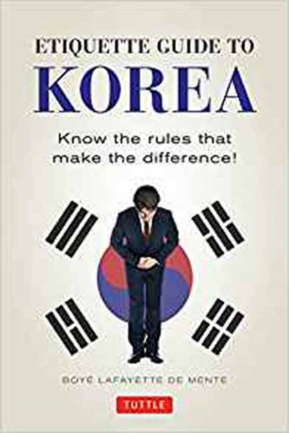 Etiquette Guide to Korea, Boye Lafayette De Mente - Paperback - 9780804845205