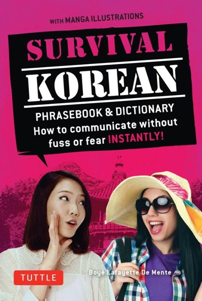 Survival Korean Phrasebook & Dictionary, Boye Lafayette De Mente - Paperback - 9780804845618