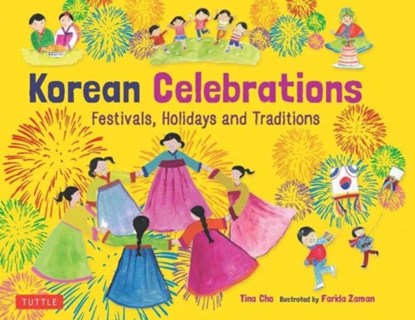 Korean Celebrations, Tina Cho - Gebonden - 9780804846943