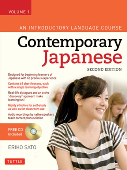 Contemporary Japanese Textbook Volume 1: An Introductory Language Course (Audio Recordings Included) [With CD (Audio)], Eriko Sato - Paperback - 9780804847131