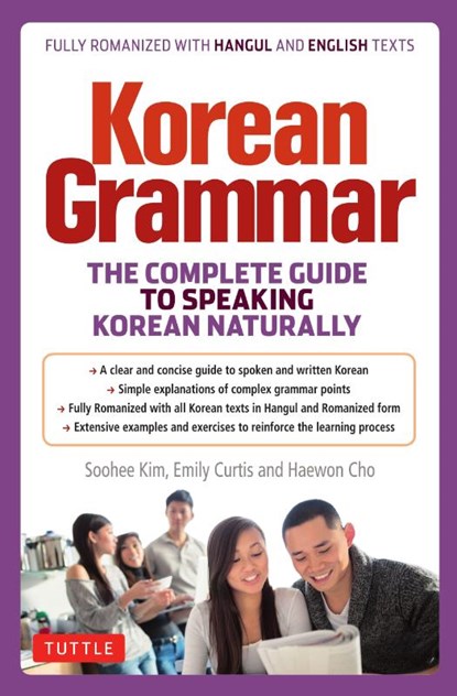 Korean Grammar, Soohee Kim ; Emily Curtis ; Haewon Cho - Paperback - 9780804849210