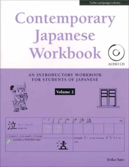 Contemporary Japanese Workbook Volume 2, Eriko Sato - Paperback - 9780804849562