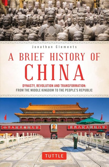 A Brief History of China, Jonathan Clements - Paperback - 9780804850056
