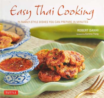 Easy Thai Cooking, Robert Danhi - Gebonden - 9780804850193