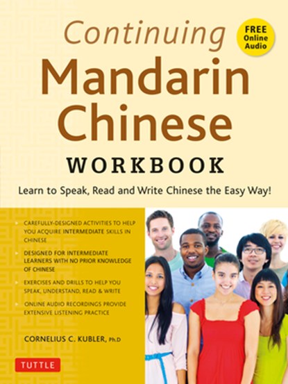 Continuing Mandarin Chinese Workbook, Cornelius C. Kubler - Paperback - 9780804851398