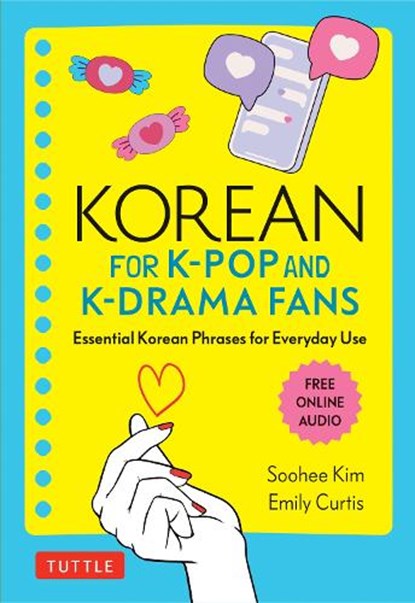 Korean for K-Pop and K-Drama Fans, Soohee Kim ; Emily Curtis - Paperback - 9780804853705