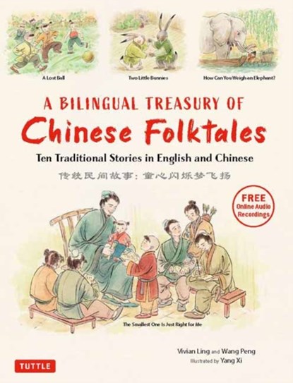 A Bilingual Treasury of Chinese Folktales, Vivian Ling ; Peng Wang - Gebonden - 9780804854986