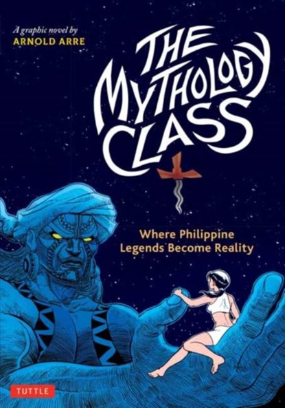 The Mythology Class, Arnold Arre - Paperback - 9780804855426