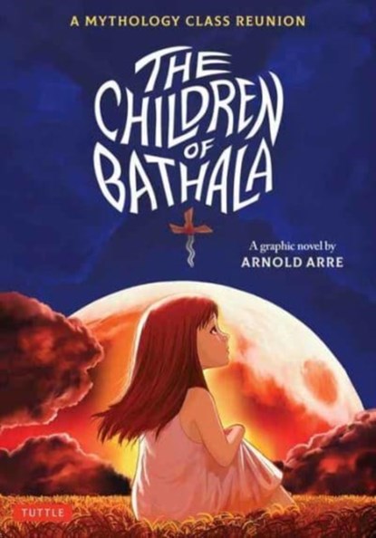 The Children Of Bathala, Arnold Arre - Paperback - 9780804855433