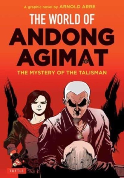 The World of Andong Agimat, Arnold Arre - Paperback - 9780804855457
