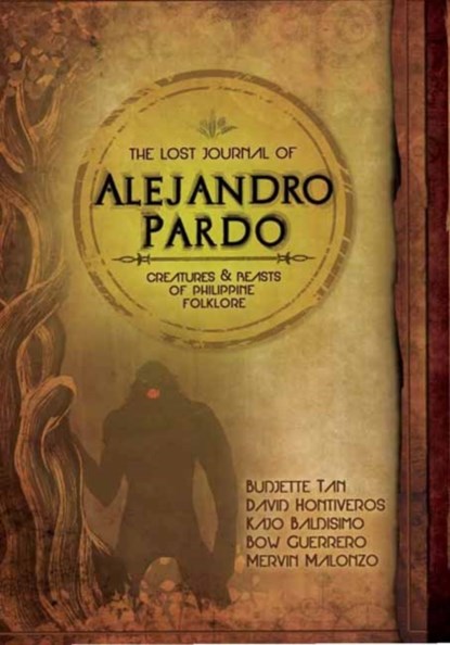 The Lost Journal of Alejandro Pardo, Budjette Tan ; David Hontiveros - Gebonden - 9780804855778