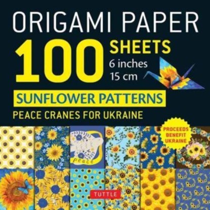 Origami Paper 100 Sheets Sunflower Patterns 6" (15 cm), Tuttle Studio - Gebonden - 9780804856256