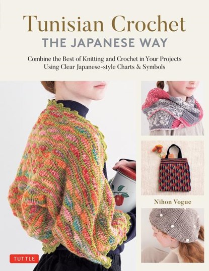 Tunisian Crochet - The Japanese Way, Nihon Vogue - Gebonden - 9780804857055