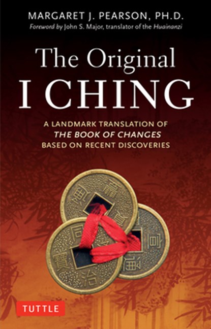 The Original I Ching, Margaret J. Pearson - Paperback - 9780804857383