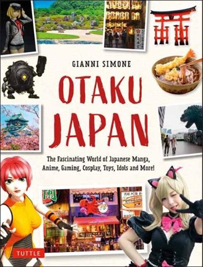 Otaku Japan, Gianni Simone - Paperback - 9780804858731