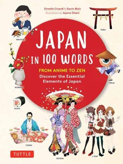 Japan in 100 Words, Ornella Civardi ; Gavin Blair - Gebonden - 9780804858762