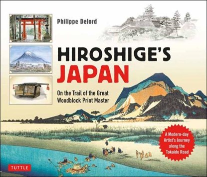 Hiroshige's Japan, Philippe Delord - Gebonden - 9780804858809