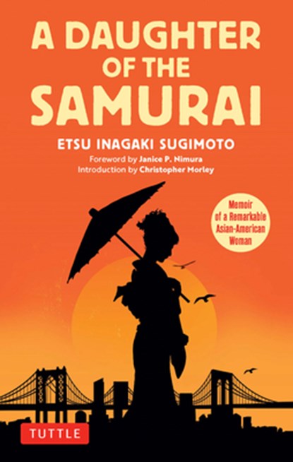 A Daughter of the Samurai, Etsu Inagaki Sugimoto - Paperback - 9780804859219