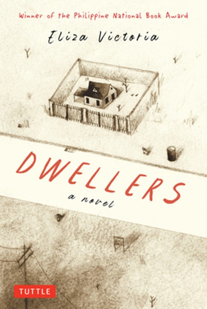 Dwellers: A Novel: Winner of the Philippine National Book Award, Eliza Victoria - Gebonden - 9780804859233