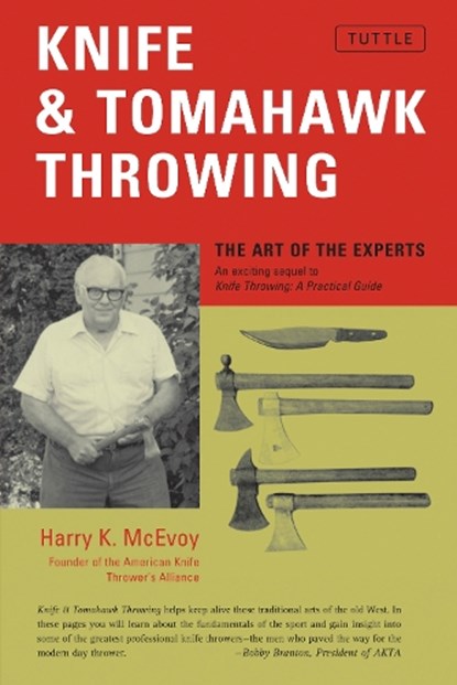 Knife & Tomahawk Throwing, Harry K. McEvoy - Paperback - 9780804859271